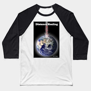 Distance Healing Baseball T-Shirt